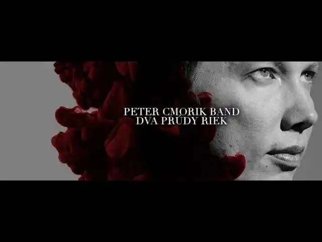 Peter Cmorik Band - Dva prúdy riek 